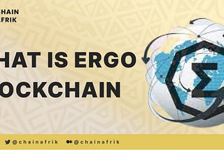 A REVIEW ON ERGO BLOCKCHAIN
