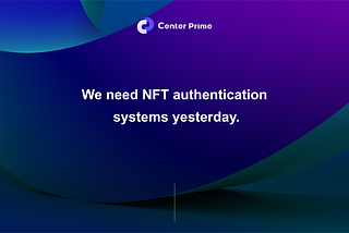 We need NFT authentication systems yesterday.