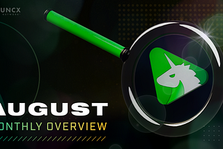 UNCX Monthly Recap: August in Review