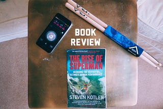 BOOK REVIEW: The Rise Of Superman, by Steven Kotler