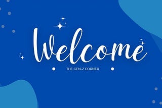 Welcome to The Gen Z Corner : A Calm Space For Figuring Life Together.