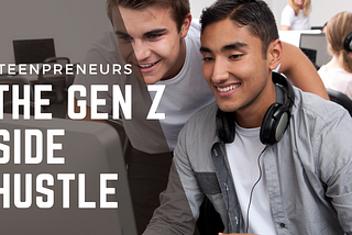 The upside of Teen Entrepreneurship
