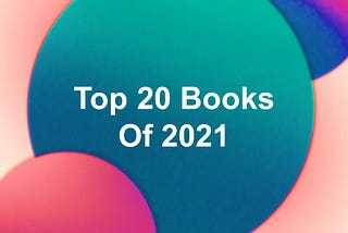 My Top 20 Books of 2021
