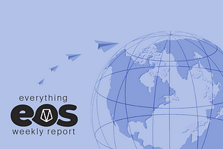 Everything EOS Weekly Report — May 16th