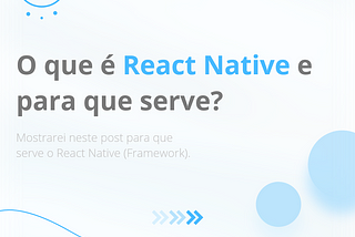 O que é React Native?