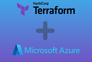 Getting Started with Terraform on Microsoft Azure