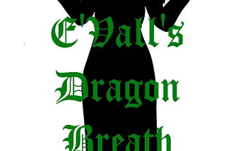 E’Vall’s Dragon Breath