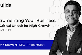 Instrumenting Your Business: The Critical Unlock for High-Growth Companies