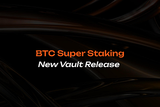BTC Super Staking