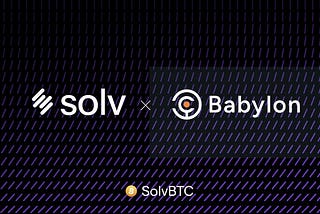 SolvBTC интегрирует рестейкинг-доходность от Babylon