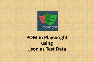 POM in Playwright using .json as Test Data