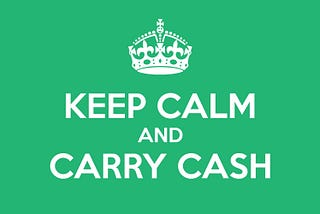 Keep Calm, Cash Is Still King