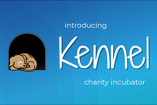 Introducing: The Kennel — The $UPDOG incubation program.