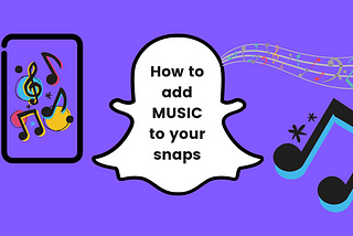How to add music to your Snapchat stories.