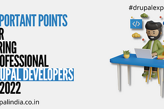 Tips to Hire Experienced Drupal Developer