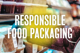 Sustainable objectives in packaging