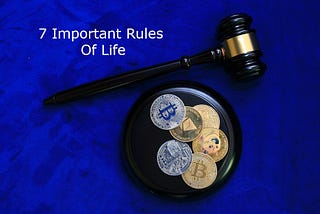 7 Important Rules Of Life | Most Important Rules OF Life