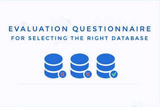 Let’s choose the Right Database