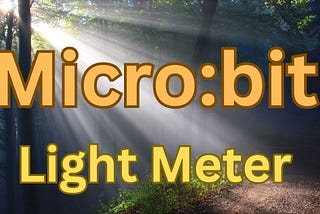 Microbit Light Meter
