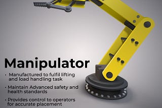 A Detailed Guide to Application and Physical Features of Industrial Manipulators