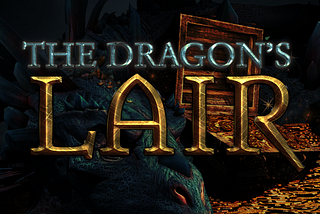 Enter the Dragon’s Lair 🐲