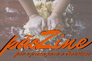 Relembrando o PãoZine em Vitória /ES  — Parte 1