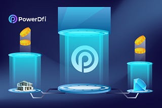 PowerDfi, the Revolutionary Defi Startup, Redefines the Ecosystem