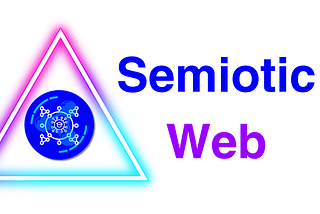 The Semiotic Web: A New Vision for Meaning-Centric AI