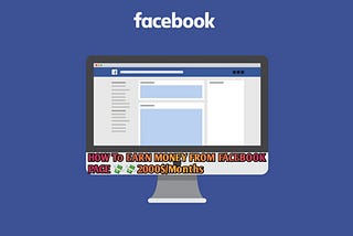 HOW TO EARN MONEY FROM FACEBOOK PAGE