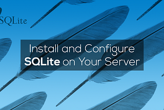 Install and configure SQLite on your server