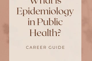 What is Epidemiology in Public Health?
