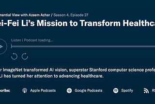 The future of AI in healthcare — A conversation with Fei-Fei Li and Andrew Ng-April 2021