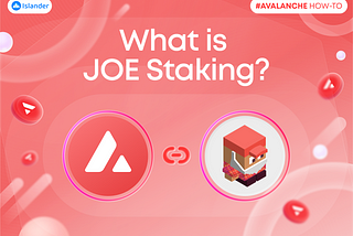 What is JOE Staking?