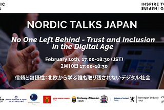 Nordic Talks Japan: No One Left Behind- Trust and Inclusion in the Digital Age