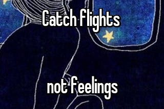 Flights & Feelings