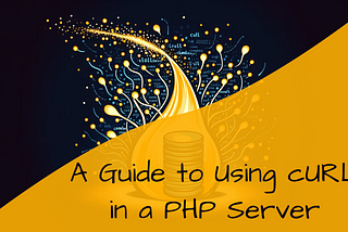 cover art with the illustration of a database on flames with the text “A Guide to Using cURL in a PHP Server”