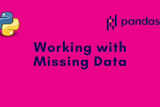 Working with Missing Data