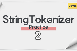 Java 8 | StringTokenizer Practice 2
