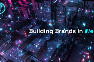 Building Brands & Communities in Web3: Launching Products and Creating Communities in Web3