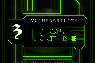 Vulnerability NFTs and the $ziot Eco System