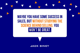 The Science of Sales