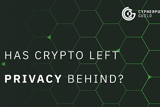 Has Crypto Left Privacy Behind?