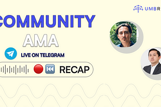 Community AMA Recap — 22nd February, 2024