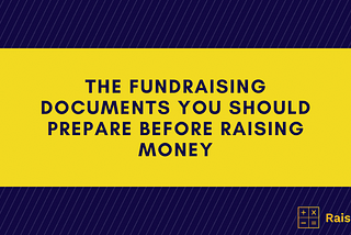 The fundraising documents you should prepare before raising money