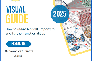 Visual Guide: How to utilize NodeXL importers and further functionalities