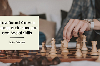 How Board Games Impact Brain Function and Social Skills