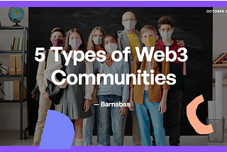 5 Types of Web3 Communities