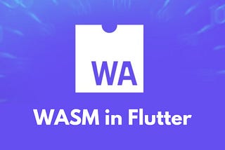 What is WASM in Flutter?