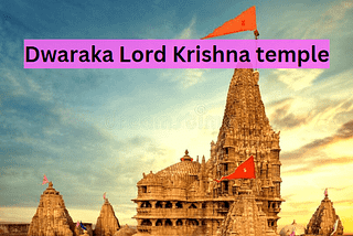 Dwaraka Krishna Temple: A Journey Through Time and Spirituality”