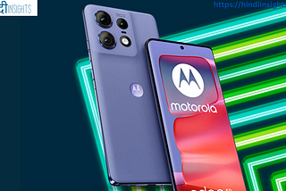 Motorola Edge 50 Pro 5G: पावरफुल चिपसेट, प्रीमियम डिजाइन और एआई पावर्ड फीचर वाले फोन की सेल लाइव…